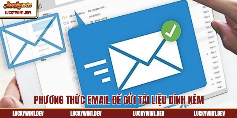 Phương thức email để gửi tài liệu đính kèm